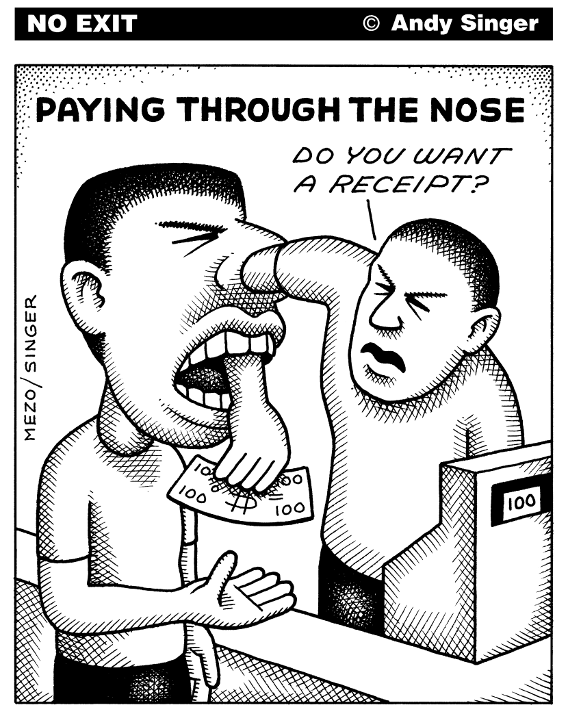 Paying Through the Nose