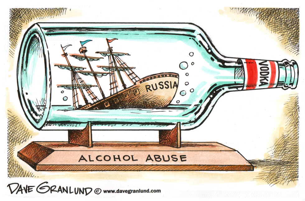  RUSSIAN ALCOHOL ABUSE by Dave Granlund