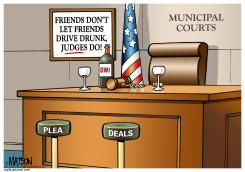 JUDGES LET DRUNKS DRIVE DRUNK by R.J. Matson