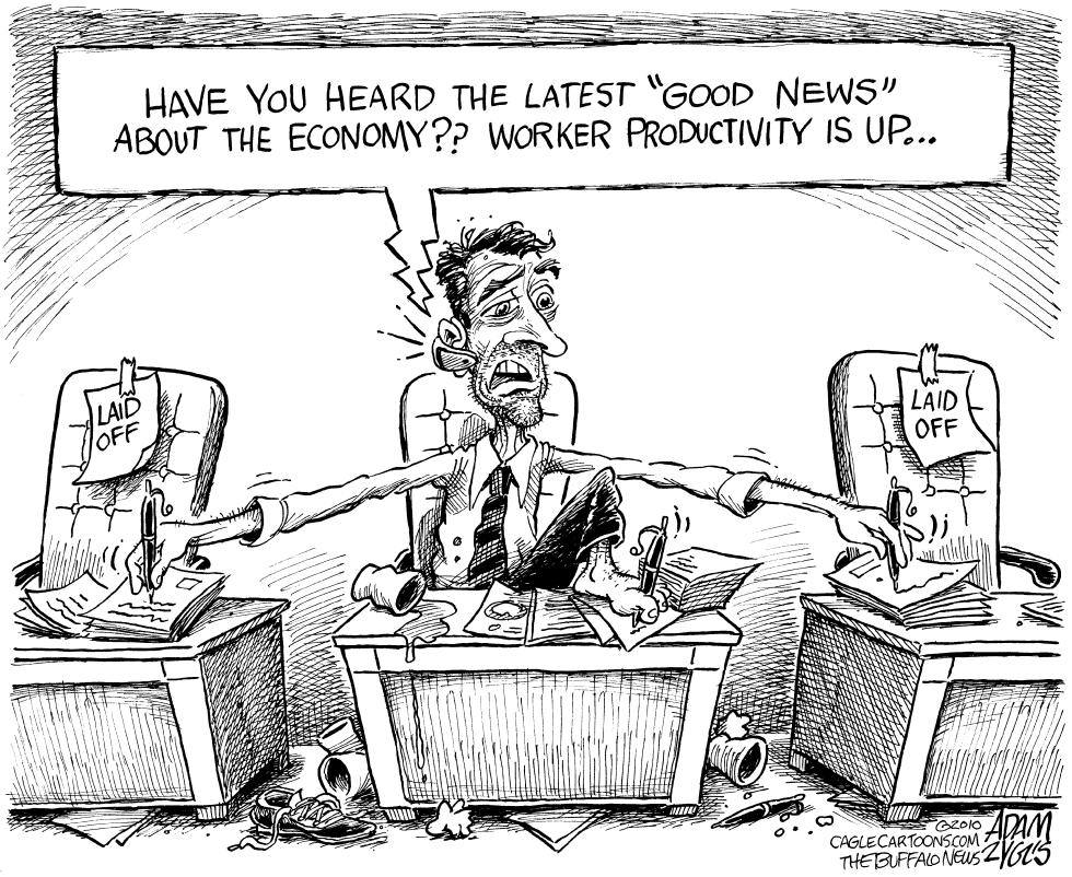  WORKER PRODUCTIVITY UP by Adam Zyglis