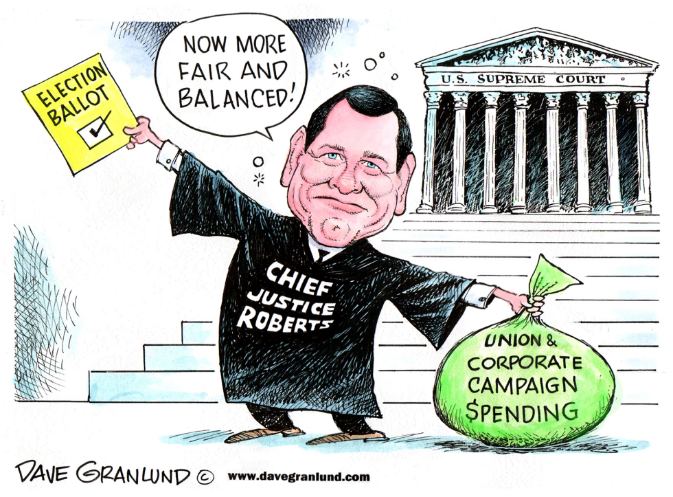  SUPREME COURT AND CAMPAIGN SPENDING by Dave Granlund