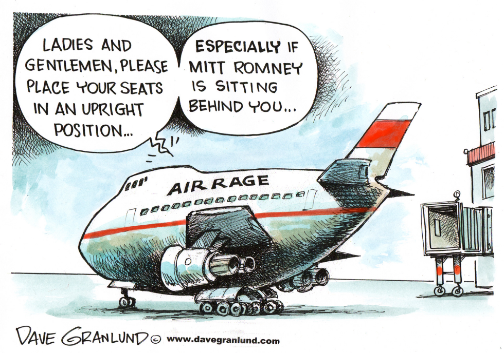  MITT ROMNEY AND AIR RAGE PASSENGERS by Dave Granlund