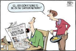 SARAH PALIN REALITY SHOW  by Nate Beeler