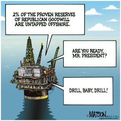 DRILLING FOR REPUBLICANS by R.J. Matson
