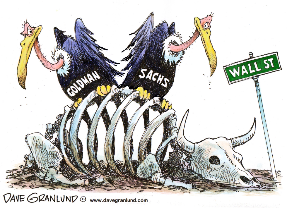  GOLDMAN SACHS AND WALL STREET by Dave Granlund