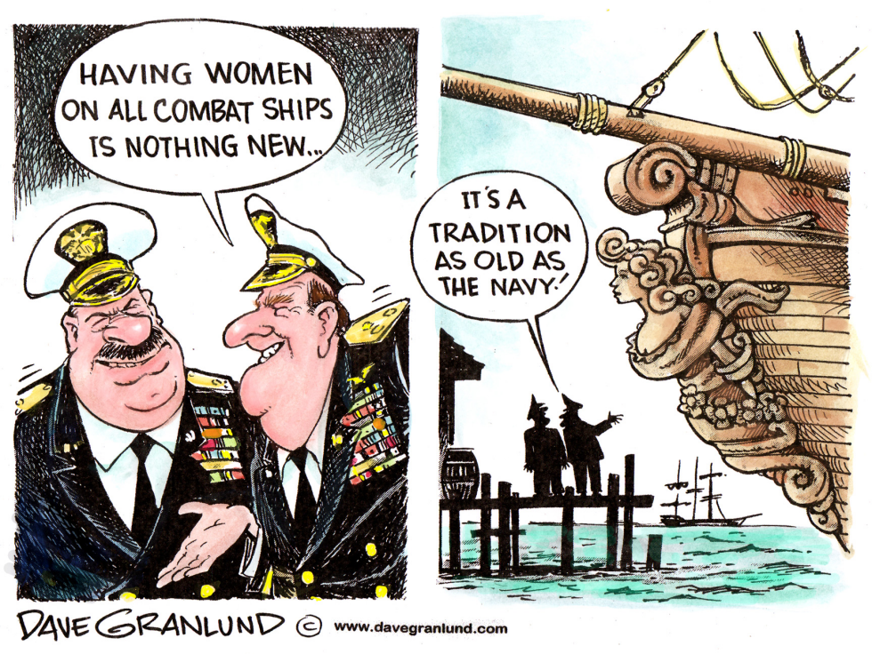  WOMEN NOW ON ALL NAVY VESSELS by Dave Granlund