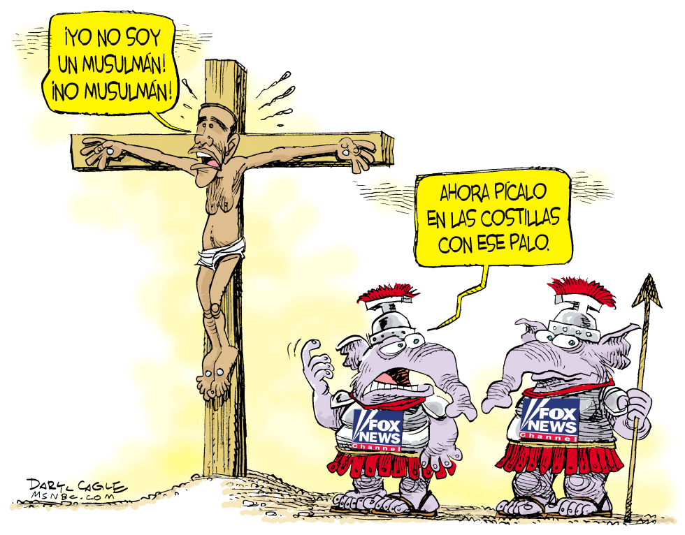  OBAMA NO ES UN MUSULMAN Y FOX NEWS  by Daryl Cagle