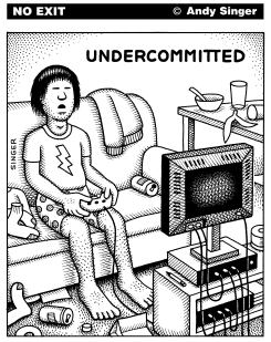 UNDERCOMMITTED by Andy Singer