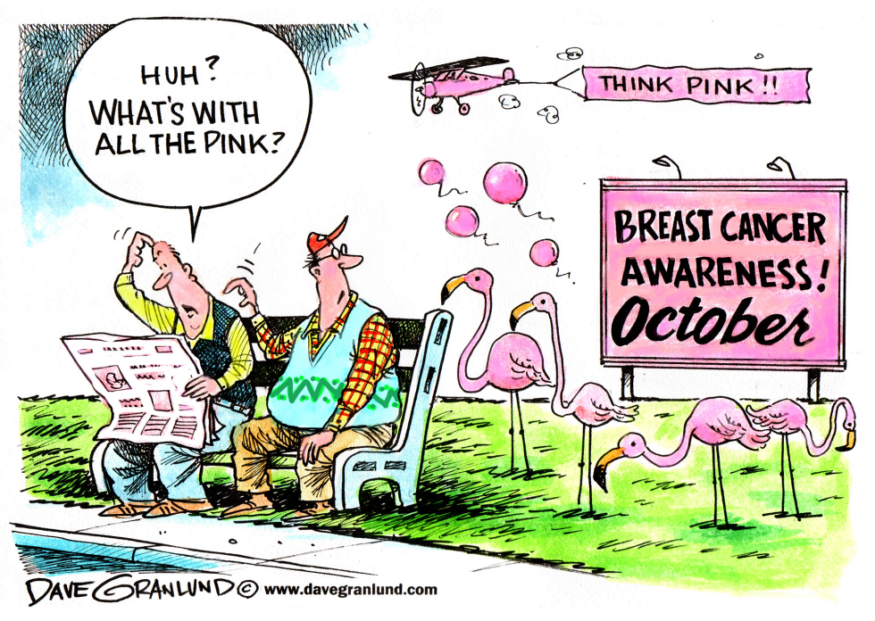  BREAST CANCER AWARENESS MONTH by Dave Granlund