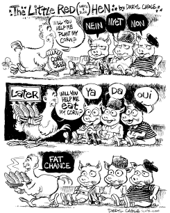 LITTLE RED HEN by Daryl Cagle