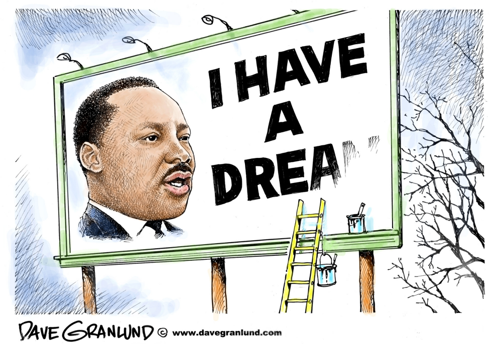  MLK UNFINISHED WORK by Dave Granlund