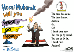 HOSNI MUBARAK PLEASE GO NOW by R.J. Matson