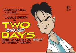 CHARLIE SHEENS NEW SHOW,  by Randy Bish