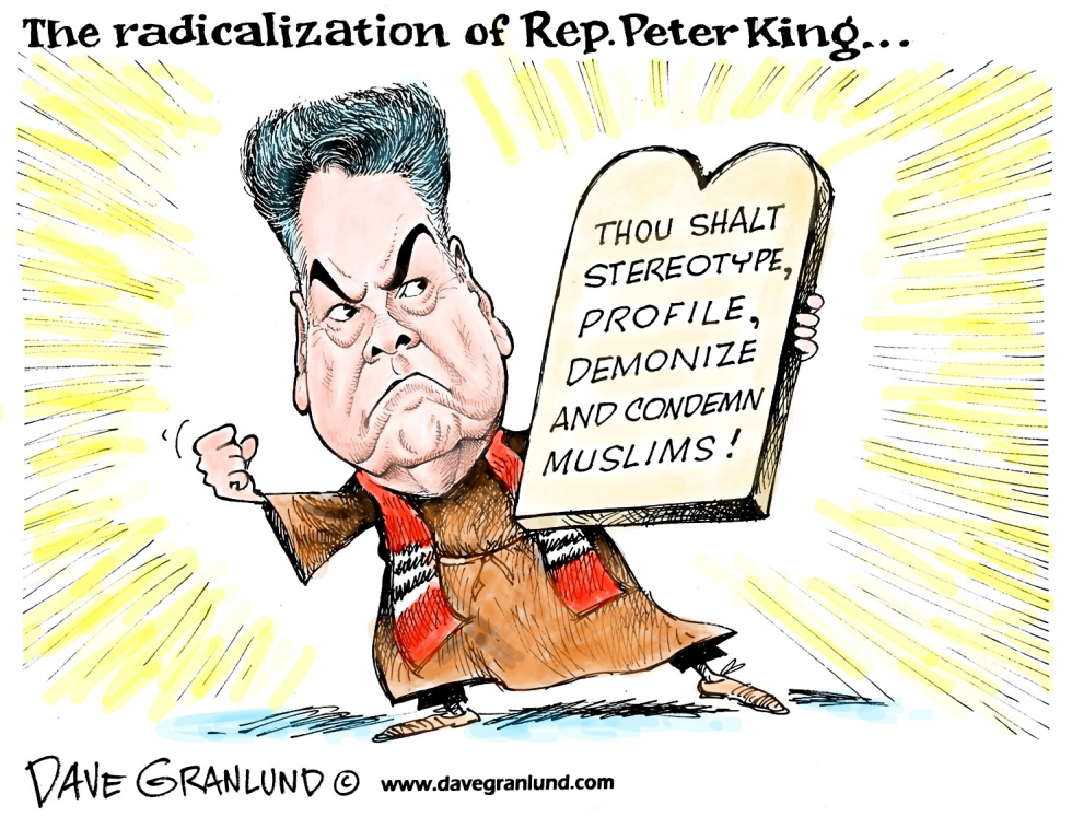  REP PETER KING AND MUSLIMS by Dave Granlund