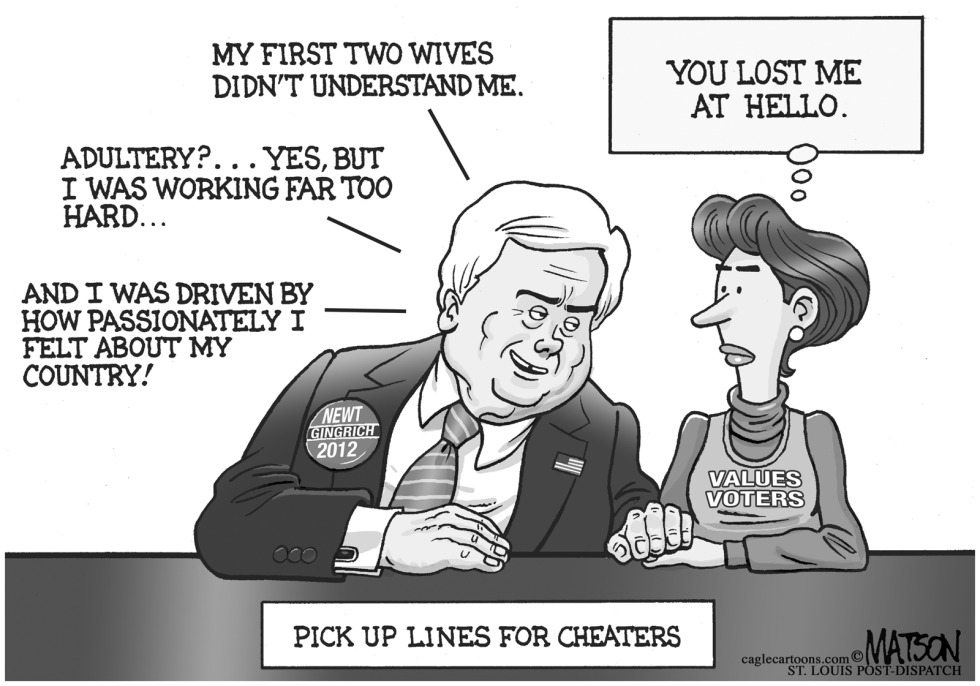  NEWT GINGRICH'S PICK UP LINES FOR CHEATERS by RJ Matson