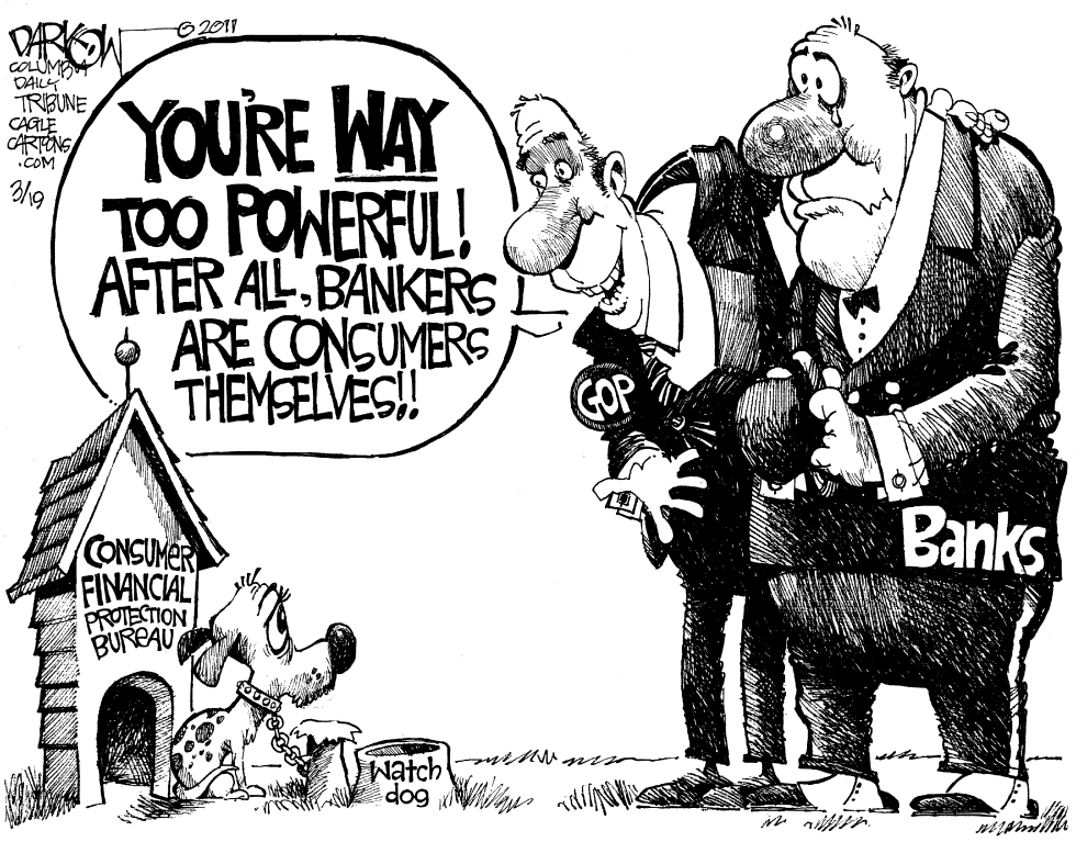  CONSUMER FINANCIAL PROTECTION BUREAU by John Darkow