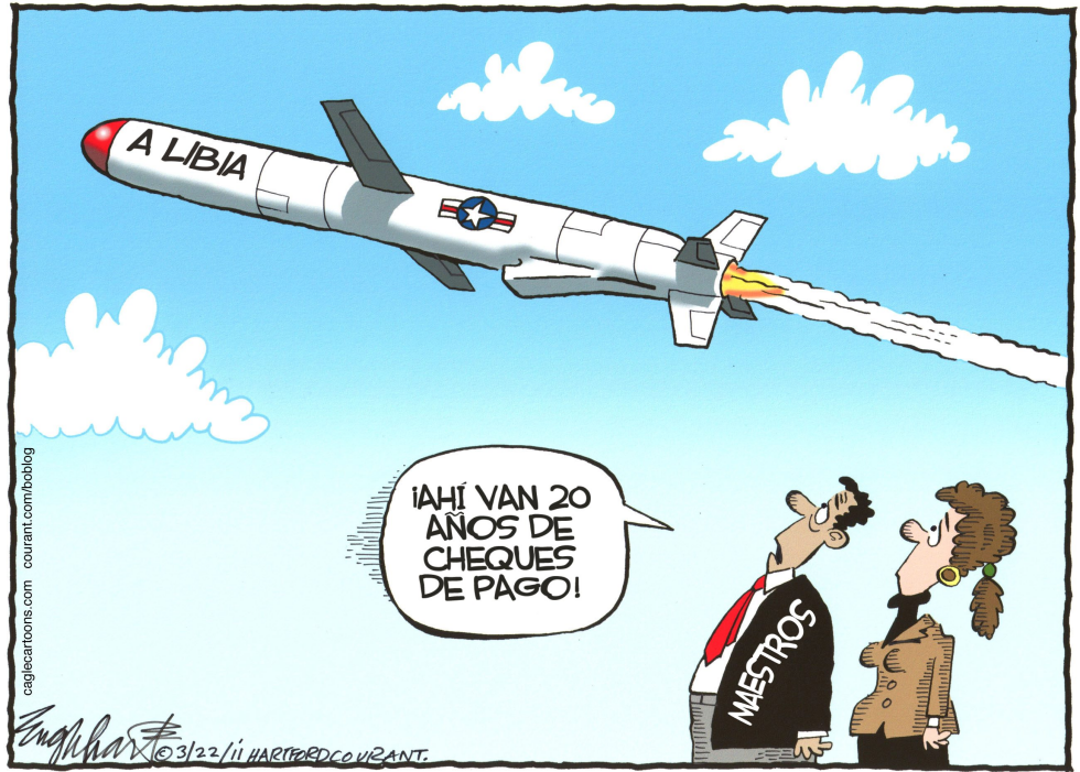  GUERRA EN LIBIA  by Bob Englehart