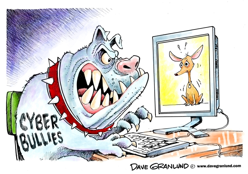  CYBER BULLIES by Dave Granlund