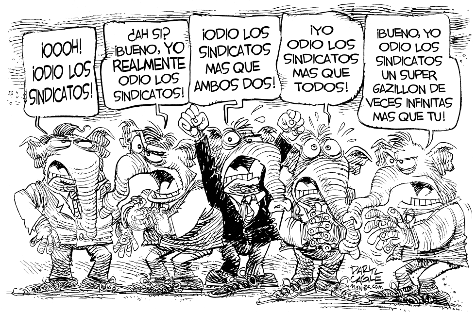  ODIO LOS SINDICATOS by Daryl Cagle