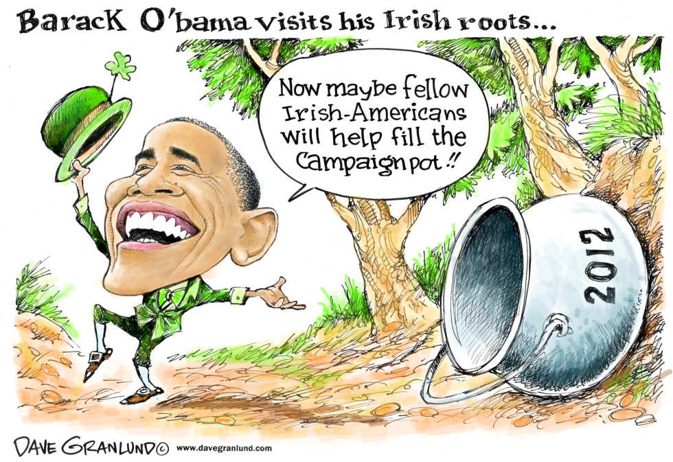  OBAMA IRISH ROOTS by Dave Granlund