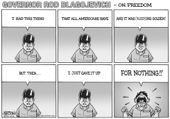 BLAGOJEVICH ON FREEDOM by R.J. Matson