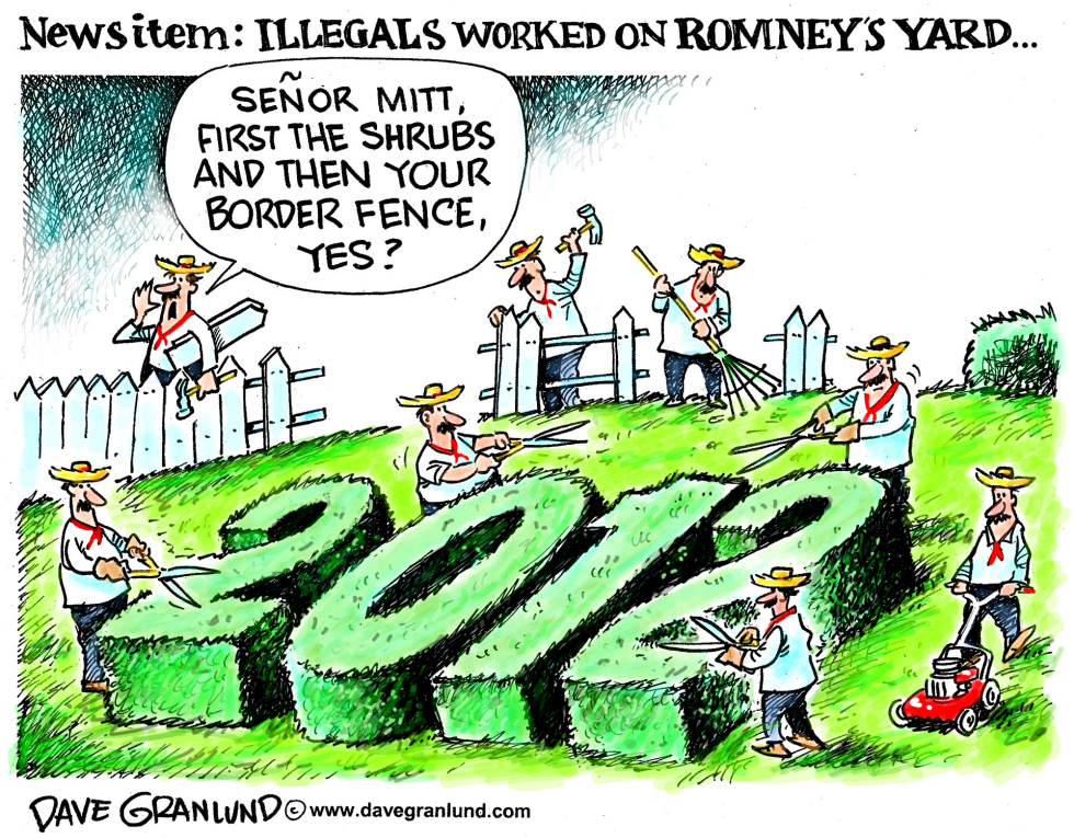  ROMNEY YARD AND ILLEGALS by Dave Granlund