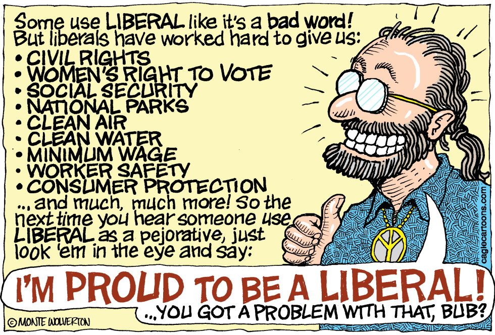  PROUD TO BE A LIBERAL by Wolverton